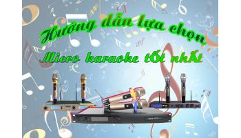 Hướng dẫn lựa chọn micro karaoke tốt nhất